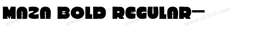 Maza Bold Regular字体转换